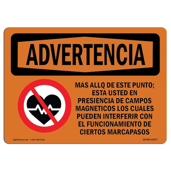 Safety Sign, OSHA WARNING, 18" Height, Beyond This Point Magnetic Fields Spanish, Landscape